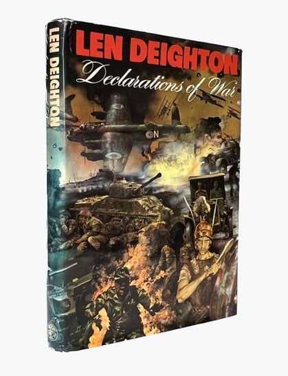 Item #65178 Declarations of War. Len DEIGHTON, born 1929.