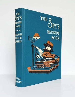 The Spy's Bedside Book. An Anthology edited by Graham Greene and Hugh Greene. With An Introduction by Stella Rimington.