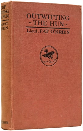 Item #65226 Outwitting the Hun. My Escape From a German Prison Camp. Pat O'BRIEN, Lieutenant