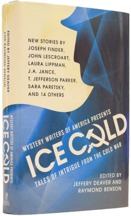 Item #65375 Ice Cold. Tales of Intrigue from the Cold War. Jeffery DEAVER, Raymond BENSON, born...