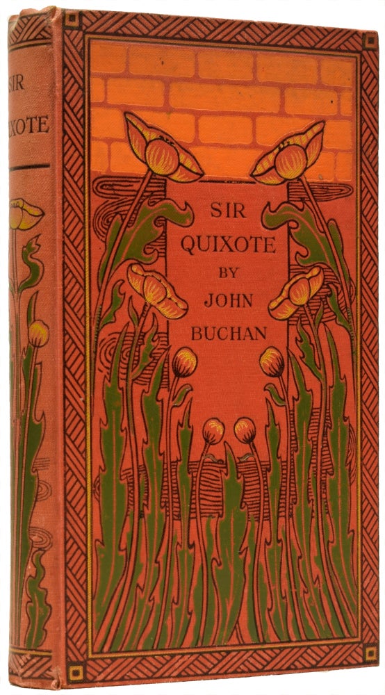 Item #65435 Sir Quixote of The Moors. Being Some Account of an Episode in the Life of the Sieur de Rohaine. John BUCHAN.