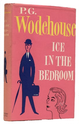 Item #65437 Ice in the Bedroom. P. G. WODEHOUSE, Pelham Grenville