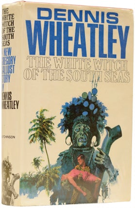 Item #65449 The White Witch of the South Seas. Dennis WHEATLEY