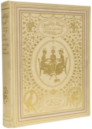 Item #65457 Quality Street. A Comedy in four acts. Illustrated by Hugh Thomson. J. M. BARRIE,...