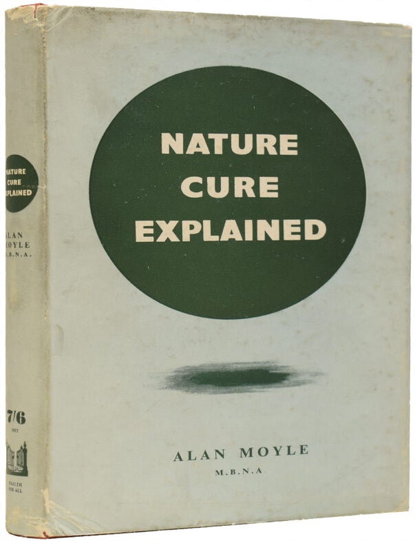 Item #65553 Nature Cure Explained. Ian / BONDIANA FLEMING, Alan MOYLE.
