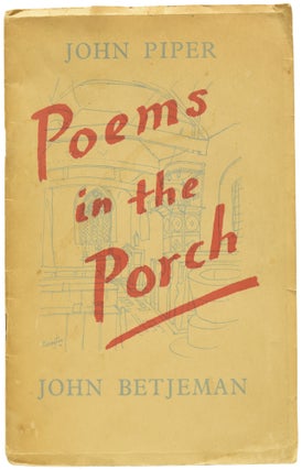 Item #65662 Poems in the Porch. John BETJEMAN, John PIPER