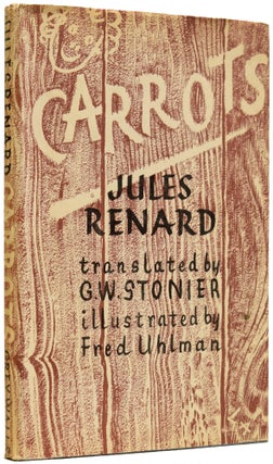 Item #65833 Carrots. Jules RENARD, George W. STONIER, Fred UHLAM