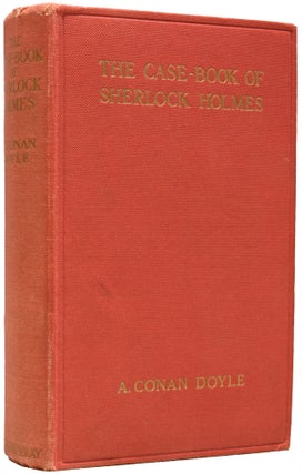 Item #65863 The Case-Book of Sherlock Holmes. Arthur Conan DOYLE, Sir
