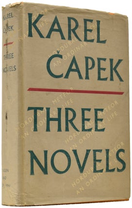 Item #65874 Three Novels [Noetic Trilogy]. Hordubal; An Ordinary Life; Meteor. Karel APEK, M. and...