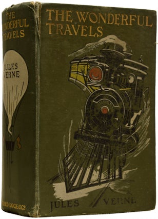 Item #65878 The Wonderful Travels. Containing 'Around the World in Eighty Days,' 'Five Weeks in a...