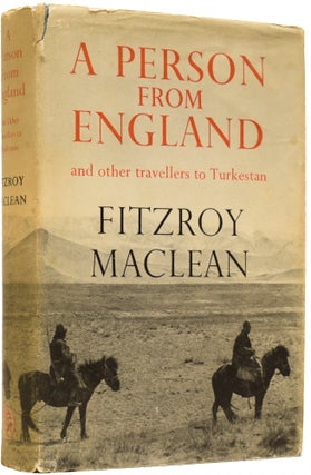Item #65886 A Person From England. and other travellers to Turkestan. Fitzroy MACLEAN