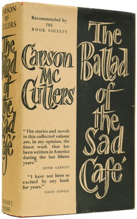 Item #65994 The Ballad of the Sad Cafè. The Shorter Novels and Stories of Carson McCullers....