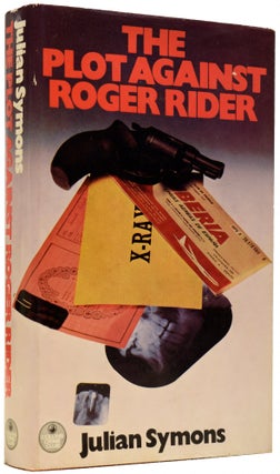 Item #66071 The Plot Against Roger Rider. Julian SYMONS