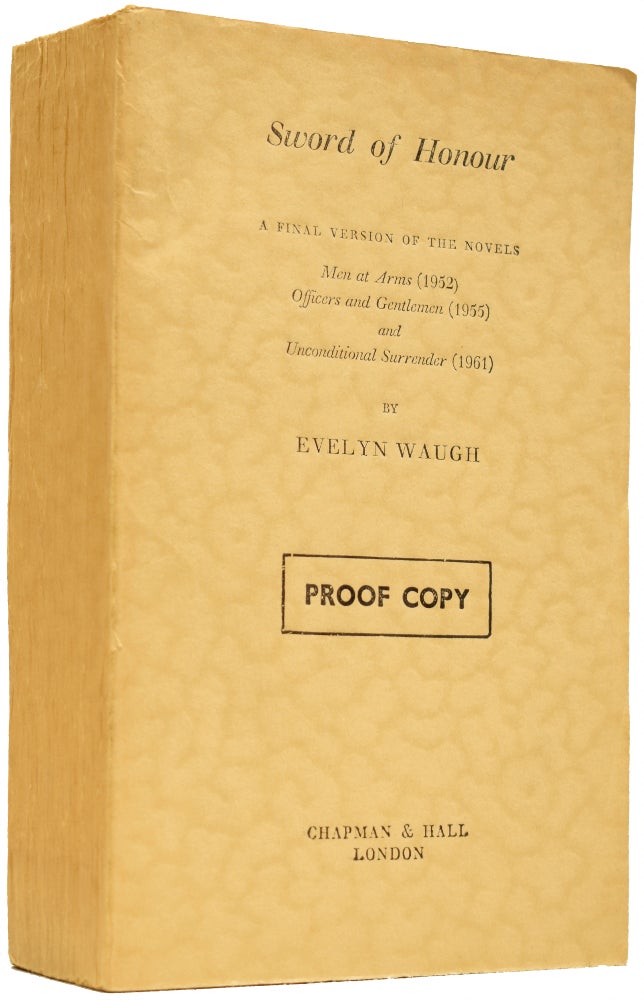 Item #66083 Sword of Honour. A Final Version of the Novels Men at Arms (1952), Officers and Gentlemen (1955), and Unconditional Surrender (1961). Evelyn WAUGH.