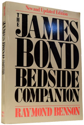 Item #66108 The James Bond Bedside Companion. Raymond BENSON, born 1955