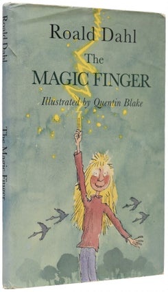 Item #66114 The Magic Finger. Roald DAHL, Quentin BLAKE