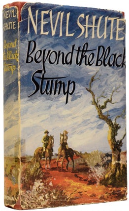 Item #66115 Beyond the Black Stump. Nevil SHUTE