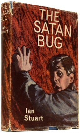 Item #66150 The Satan Bug. Ian STUART, Alistair MACLEAN