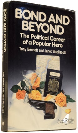 Item #66205 Bond and Byond. The Political Career of a Popular Hero. Ian Fleming / Bondiana, Tonu...