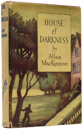 Item #66211 House of Darkness. Allan MacKinnon