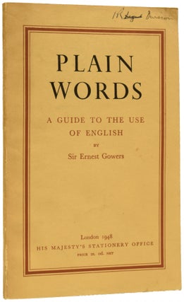Item #66237 Plain Words. Sir Ernest GOWERS