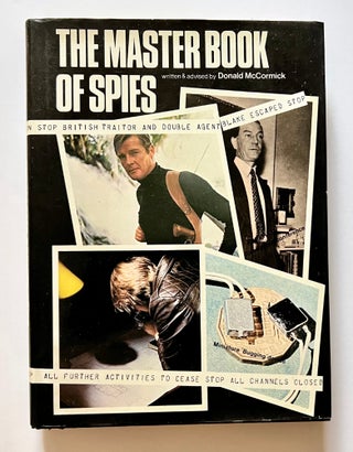 Item #66298 The Master Book of Spies. IAN FLEMING / BONDIANA, Donald McCORMICK