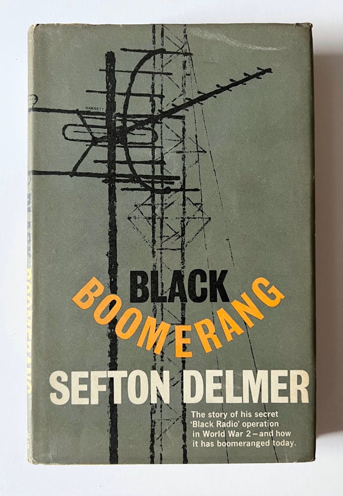 Item #66328 Black Boomerang. The Story of his secret 'Black Radio' operation in World War 2. Sefton DELMER.