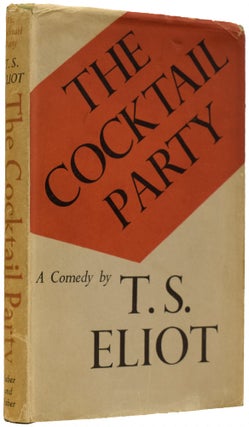Item #66434 The Cocktail Party. A Comedy. T. S. ELIOT