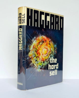 Item #66474 The Hard Sell. William HAGGARD, Richard Henry Michael CLAYTON