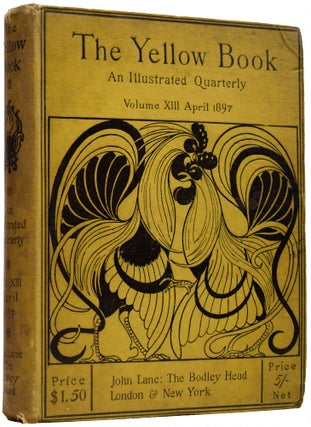 Item #66497 The Yellow Book, an Illustrated Quarterly. Volume XIII, April 1897. D. Y. CAMERON,...
