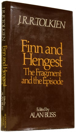 Item #66513 Finn and Hengest: the Fragment and the Episode. J. R. R. TOLKIEN, Alan BLISS
