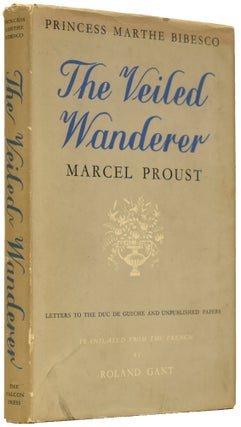 Item #66516 The Veiled Wanderer. Letters to the Duc de Guiche and Unpublished Papers. Princess...