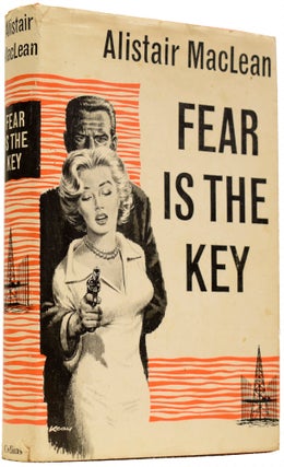 Item #66523 Fear is the Key. Alistair MACLEAN