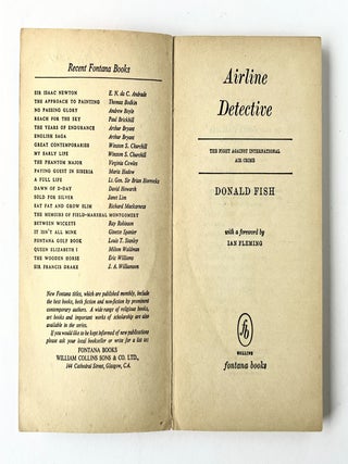 Airline Detective. The Fight Against International Air Crime. Introduced by Ian Fleming (2 copies).