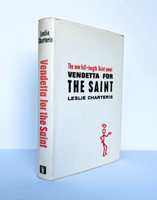 Item #66582 Vendetta for the Saint. The new full length Saint novel. Leslie CHARTERIS