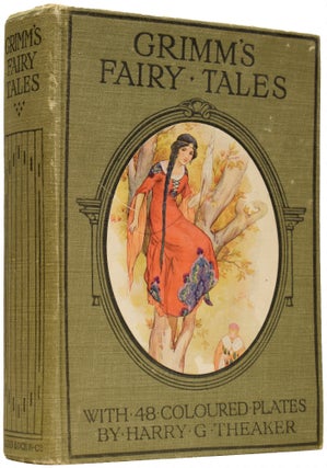 Item #66680 Grimm's Fairy Tales. Jacob GRIMM, Harry G. THEAKER, Wilhelm GRIMM