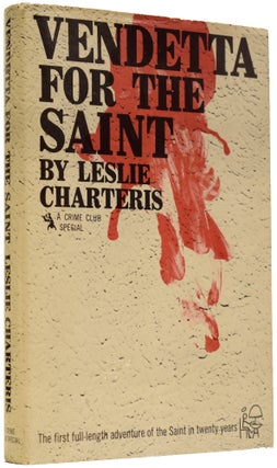 Item #66690 Vendetta for the Saint. The new full length Saint novel. Leslie CHARTERIS