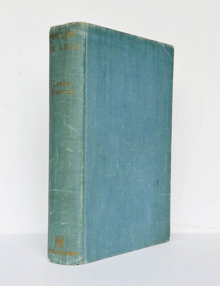 Item #66704 Follow The Saint. Leslie CHARTERIS.