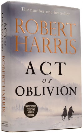 Item #66743 Act of Oblivion. Robert Dennis HARRIS, born 1957