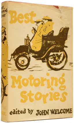 Item #66899 Best Motoring Stories. John WELCOME, Rudyard Kipling Ian Fleming, Evelyn Waugh, 'Sapper'