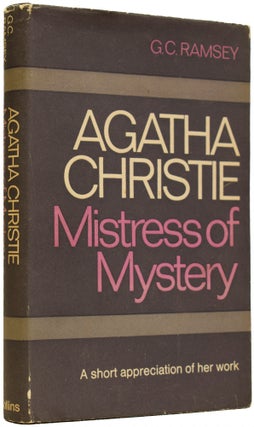 Item #66915 Agatha Christie, Mistress of Mystery. G. C. RAMSEY