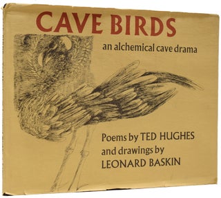 Item #66917 Cave birds. An Alchemical Cave Drama. Ted Hughes, Leonard BASKIN