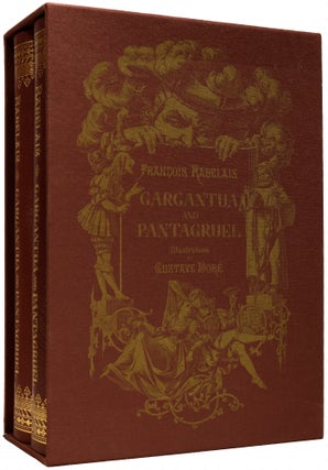 Item #66926 Gargantua and Pantagruel. Francois RABELAIS, c., Gustave DORE, M. A. SCREECH