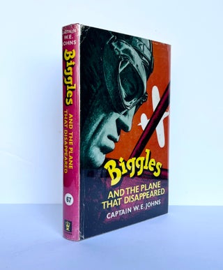 Item #66939 Biggles and the Plane that Disappeared. A Story of the Air Police. Captain W. E....