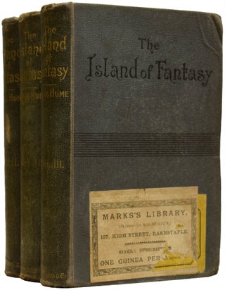 Item #66996 The Island of Fantasy. A Romance. Fergus Wright HUME