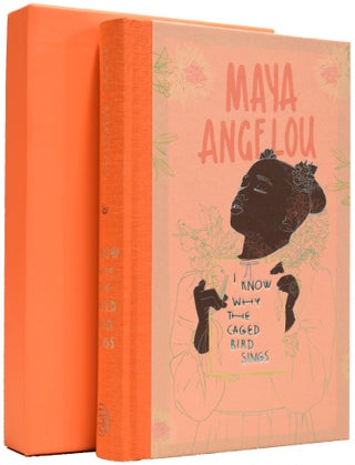 Item #67026 I Know Why the Caged Bird Sings. Maya ANGELOU, Tayari JONES, introduction, Shabazz...
