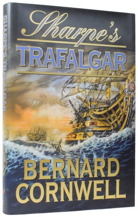 Item #67076 Sharpe's Trafalgar. Richard Sharpe and the Battle of Trafalgar, 21 October 1805....