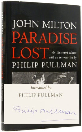 Item #67077 Paradise Lost. An Illustrated Edition with an introduction by Philip Pullman. Philip...