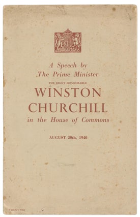 Item #67081 A Speech by the Prime Minister, the Rt. Hon. Winston Churchill in the House of...