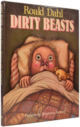 Item #67091 Dirty Beasts. Roald DAHL, illustr. Rosemary FAWCETT